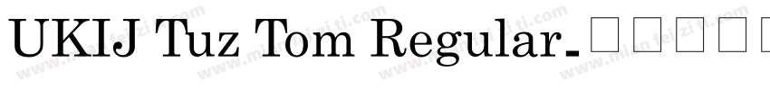 UKIJ Tuz Tom Regular字体转换